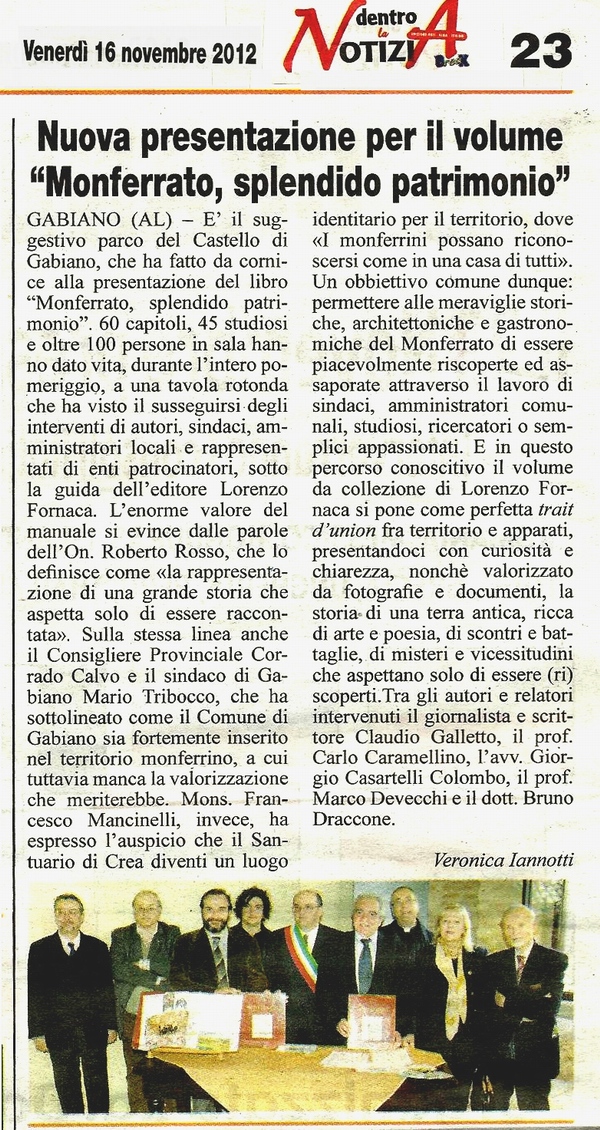 Rassegna stampa della Presentazione del Volume "Monferrato Splendido Patrimonio" di Lorenzo Fornaca presso il Castello di Gabiano - Articolo - Dentro la notizia (16 11 12).
