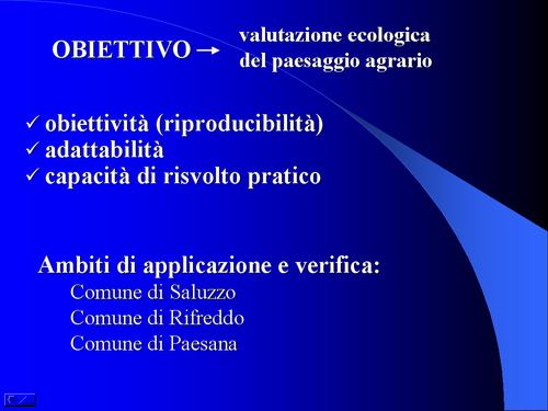 Relazione su: Nuove metodologie di studio del paesaggio agrario di Dott.ssa Dora Remotti e Walter Gaino (Facoltà di Agraria dell'Università di Torino)