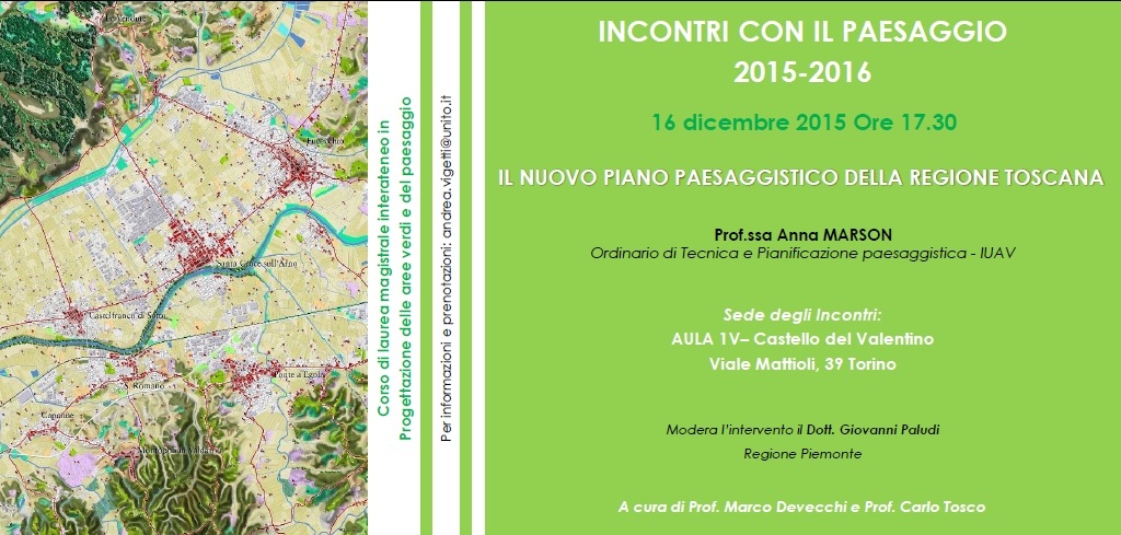 Depliant del Seminario della Prof.ssa Anna Marson (IUAV di Venezia) su "Il nuovo Piano Paesaggistico della Regione Toscana" (Torino 16 12 15).